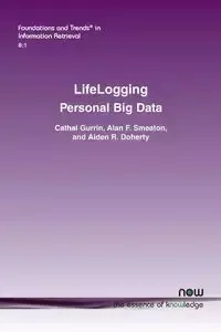 Lifelogging - Gurrin Cathal