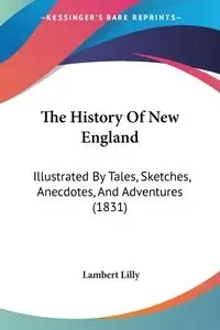 The History Of New England - Lilly Lambert