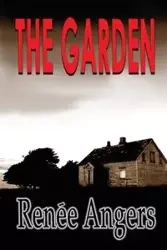 The Garden - Renee Angers