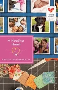 A Healing Heart - Angela Breidenbach