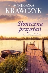 Czary codzienności T.3 Słoneczna przystań - Agnieszka Krawczyk