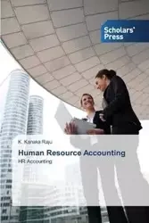 Human Resource Accounting - Kanaka Raju K.