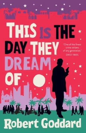 This is the Day They Dream Of wer. angielska - Robert Goddard