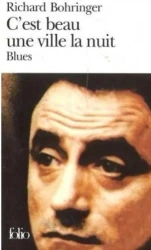 C'est beau une ville la nuit - Richard Bohringer