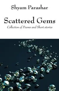 Scattered Gems - Parashar Shyam
