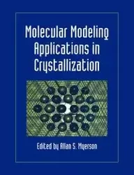 Molecular Modeling Applications in Crystallization - Myerson Allan S.