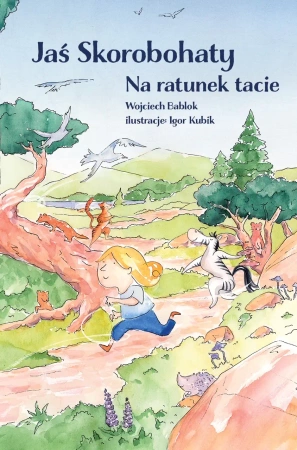 Jaś Skorobohaty. Na ratunek tacie - Wojciech Bablok