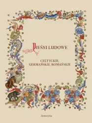 eBook Pieśni ludowe, celtyckie, germańskie, romańskie - Edward Porębowicz