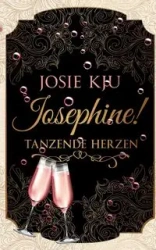 Josephine! - Tanzende Herzen - Josie Kju