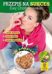 Przepis na sukces Ewy Chodakowskiej + DVD - Ewa Chodakowska, Lefteris Kavoukis