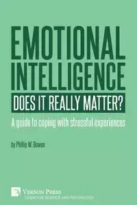 Emotional intelligence - Phil W. Bowen