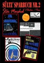 Sültz' Sparbuch Nr.2 - Weltraum-Polizei - Star Marshal - Police in the Universe - Gefahr aus dem Omnium - Texitron-Strahlen bedrohen die Erde - Renate Sültz