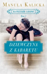 Dziewczyna z kabaretu - Manula Kalicka