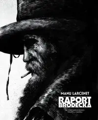 Raport Brodecka - Manu Larcenet