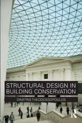 Structural Design in Building Conservation - Theodossopoulos Dimitris