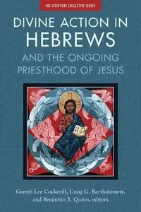 Divine Action in Hebrews - Cockerill Gareth Lee