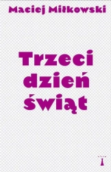 Trzeci dzień świąt - Maciej Miłkowski