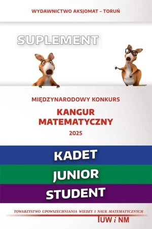 Matematyka z wesołym kangurem Suplement 2025 - praca zbiorowa