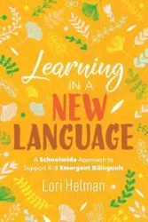 Learning in a New Language - Lori Helman
