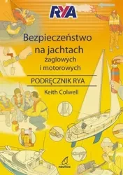 Bezpieczeństwo na jachtach żaglowych i motorowych - Keith Colwell