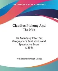 Claudius Ptolemy And The Nile - William Cooley Desborough