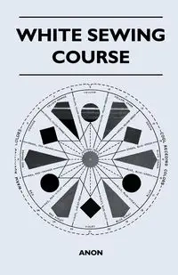 White Sewing Course - Anon