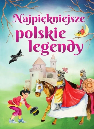 Najpiękniejsze polskie legendy w.2023 - praca zbiorowa