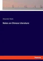 Notes on Chinese Literature - Alexander Wylie