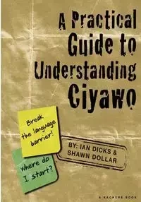 Practical Guide to Understanding Ciyawo - Ian Dicks