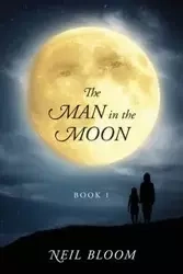 The Man in the Moon - Neil Bloom