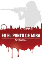 En el punto de mira - Rufo Arantxa
