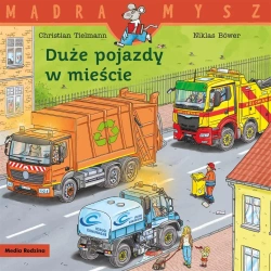 Mądra mysz. Duże pojazdy w mieście - Christian Tielmann, Niklas Bower