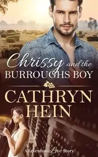 Chrissy and the Burroughs Boy - Cathryn Hein