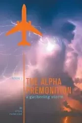 The Alpha Premonition - Steve Catalano
