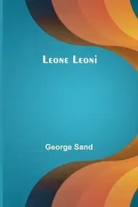 Leone Leoni - George Sand