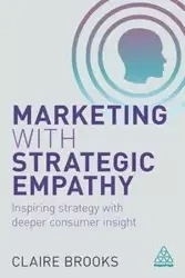 Marketing with Strategic Empathy - Brooks Claire