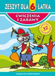 Ćwiczenia i zabawy. Zeszyt dla 6-latka - Małgorzata Korczyńska