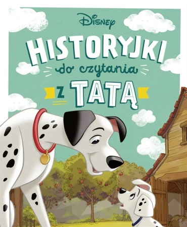 Historyjki do czytania z tatą. Disney - praca zbiorowa