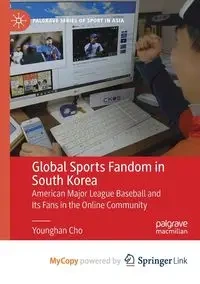 Global Sports Fandom in South Korea - Cho Younghan