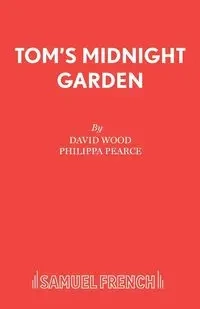 Tom's Midnight Garden - David Wood