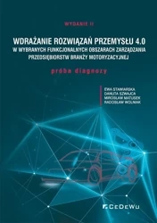 Wdrażanie rozwiązań Przemysłu 4.0 w.2 - Ewa Stawiarska, Danuta Szwajca, Mirosław Matusek,
