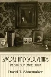 Smoke and Souvenirs - David T. Shoemaker