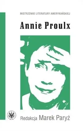 Annie Proulx - Marek red. Paryż