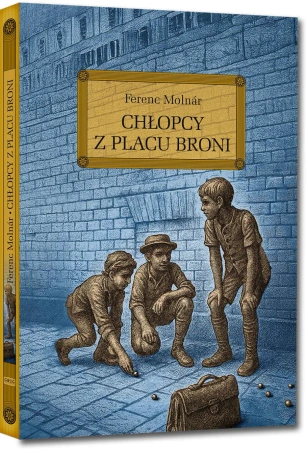 Chłopcy z Placu Broni - Ferenc Molnar