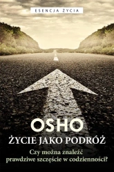 Życie jako podróż w.2 - Osho, Bogusława Jurkevich