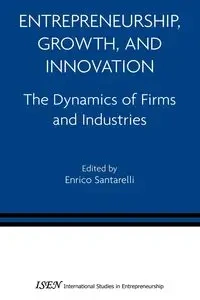 Entrepreneurship, Growth, and Innovation - Santarelli Enrico