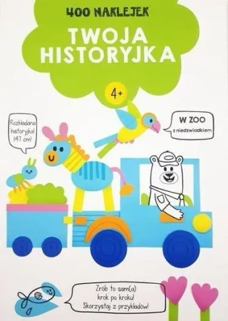 400 naklejek. Twoja historyjka 4+ (zielona) - praca zbiorowa