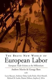 The Brave New World of European Labor - Martin Andrew