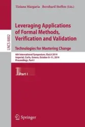 Leveraging Applications of Formal Methods, Verification and Validation. Technologies for Mastering Change - Margaria Tiziana