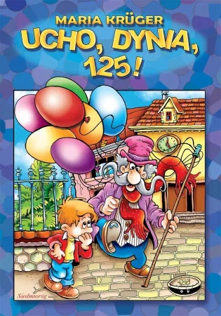 Ucho, dynia, 125! - Maria Kruger